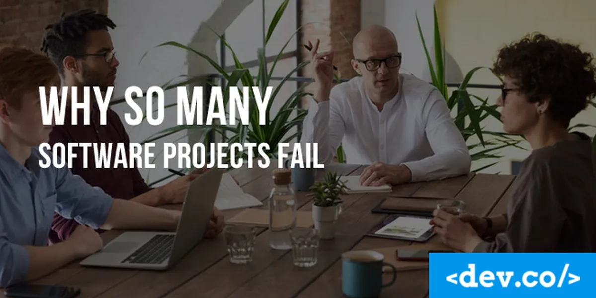 Why So Many Software Projects Fail — featured image