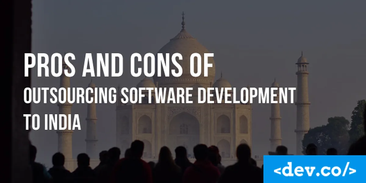 Pros and Cons of Outsourcing Software Development to India — featured image