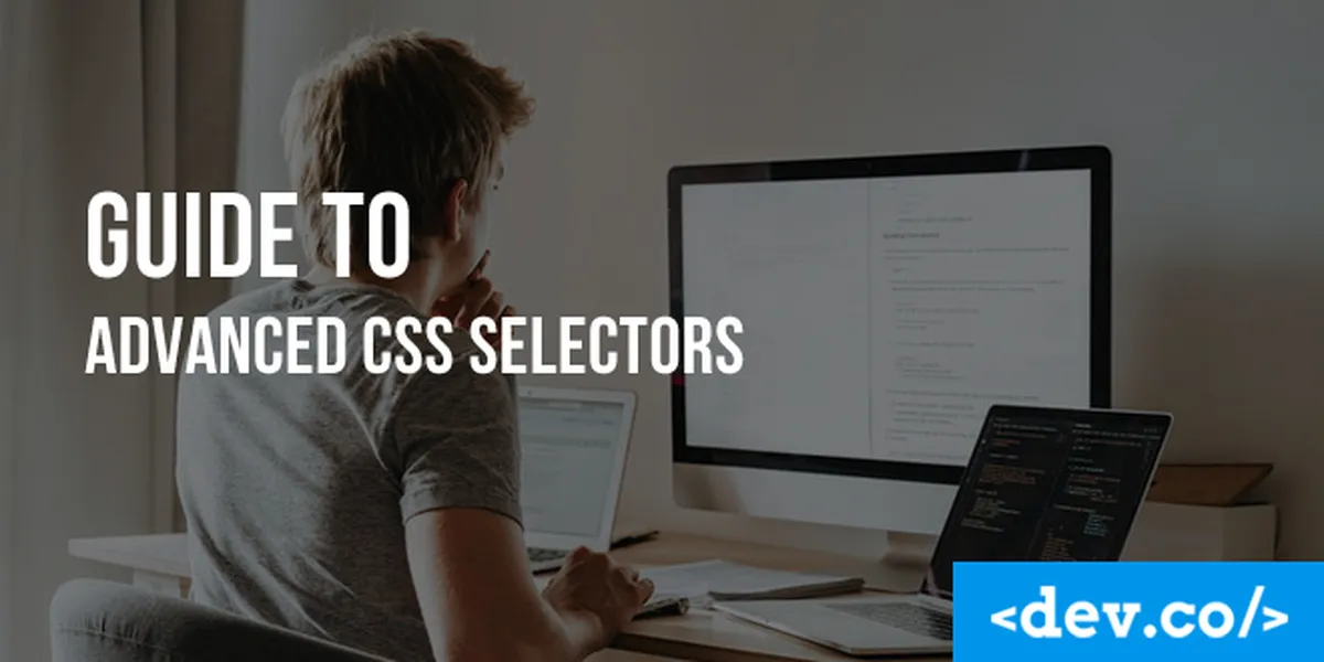 Guide to Advanced CSS Selectors for Front-end Development — featured image