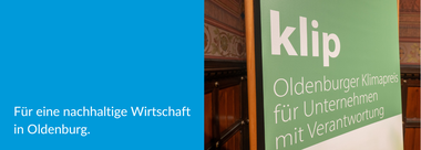 Text „Für eine nachhaltige Wirtschaft in Oldenburg.“ mit Foto von einem Banner mit Text „klip – Oldenburger Klimapreis für Unternehmen mit Verantwortung.“