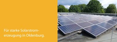 Für starke Solarstrom-erzeugung in Oldenburg.