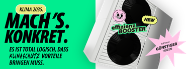 Wärmepumpe mit Badge drüber "Auf Dauer günstiger heizen", daneben ein Banner: Klima 2035. Mach's. Konkret. Slogan: Es ist einfach wichtig, dass sich Klimaschutz lohnt!