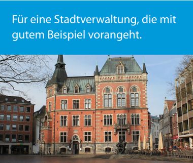 Für eine Stadtverwaltung, die mit gutem Beispiel vorangeht.