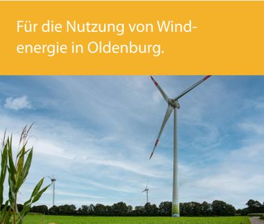Für die Nutzung von Wind-energie in Oldenburg.