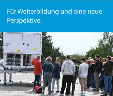 Für Weiterbildung und eine neue Perspektive.