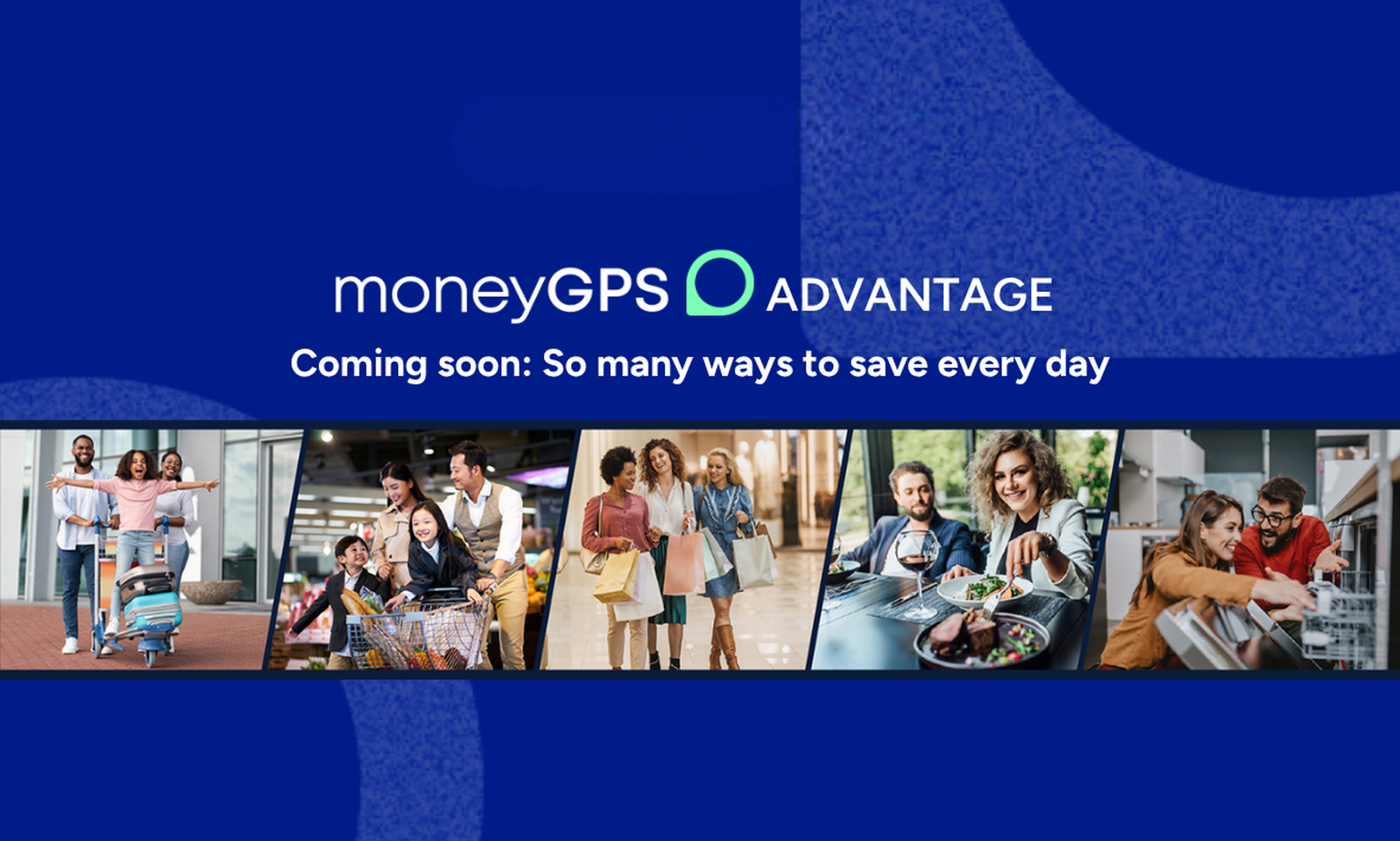 Coming Soon: moneyGPS Advantage