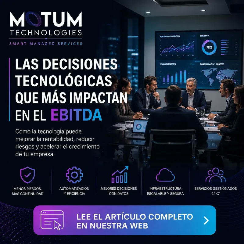Las decisiones tecnológicas que más impactan en el EBITDA