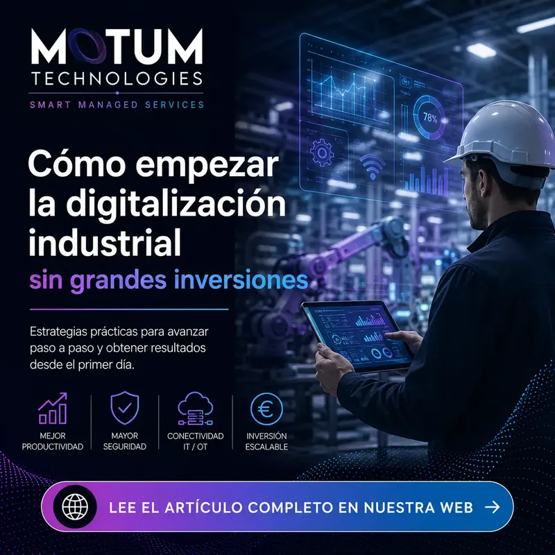Cómo empezar la digitalización industrial sin grandes inversiones