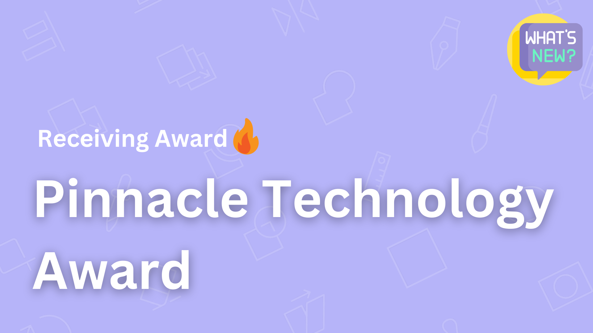 Big Celebration is Due for Us on Receiving Pinnacle InterTech Awards 2022