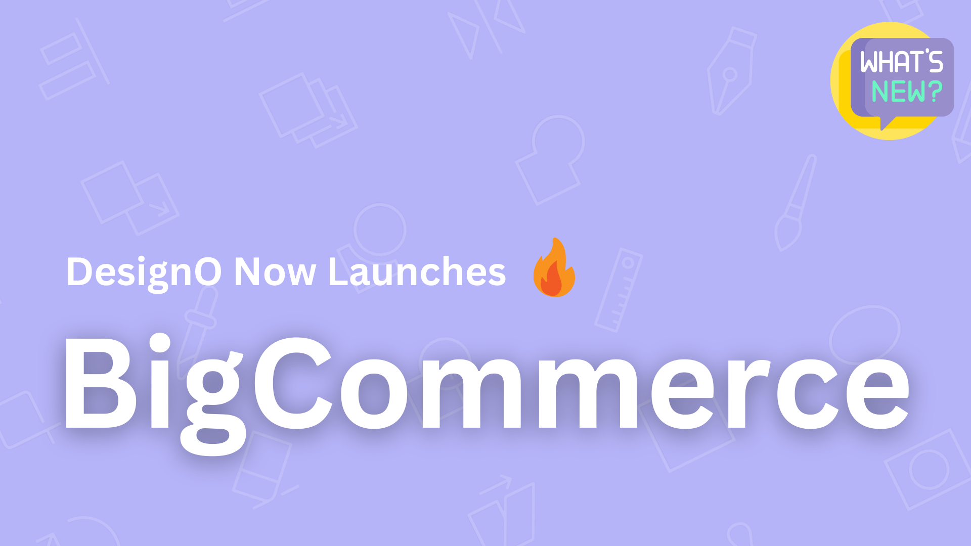 After Shopify And WooCommerce, DesignO Now Launches On BigCommerce