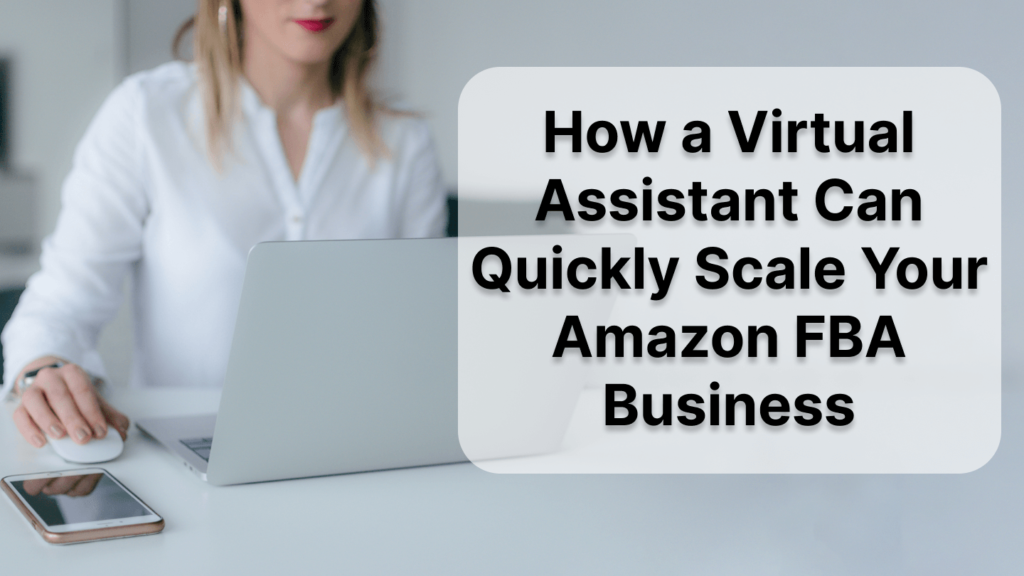 wie ein virtueller Assistent das amazon fba Geschäft skalieren kann