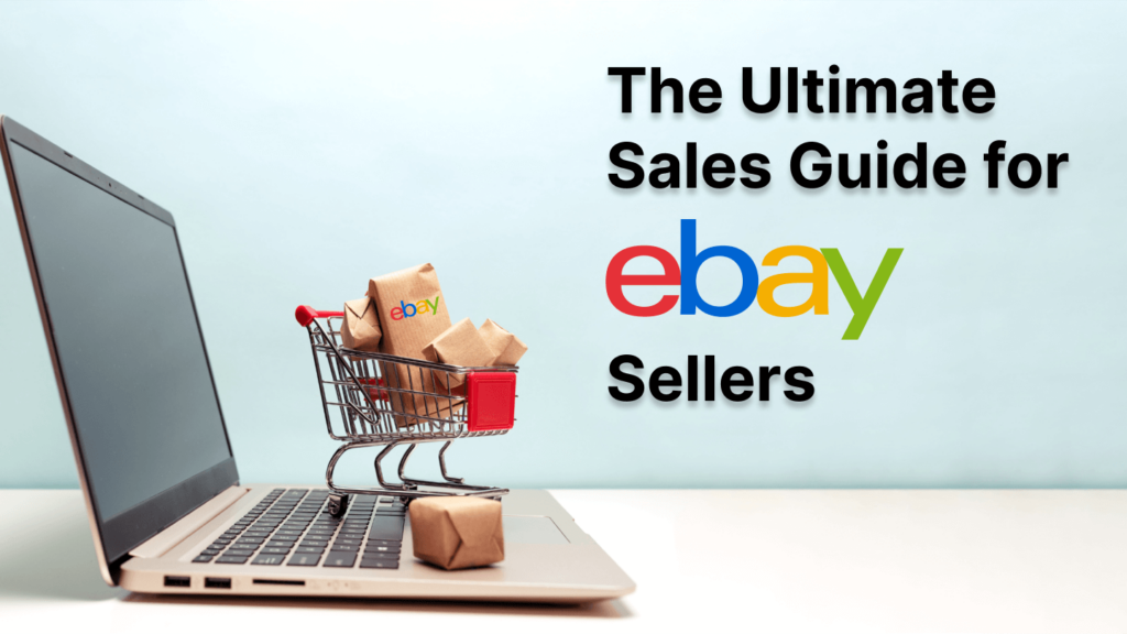 Ultimativer Verkaufsleitfaden für Ebay-Verkäufer