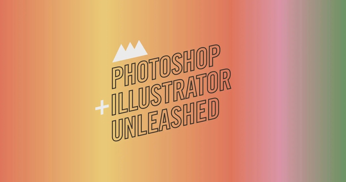 Photoshop + Illustrator Unleashed | School of Motion