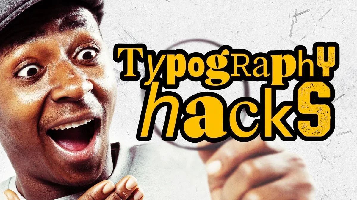 Design Hacks for Video Editors: Typography Tips article thumbnail