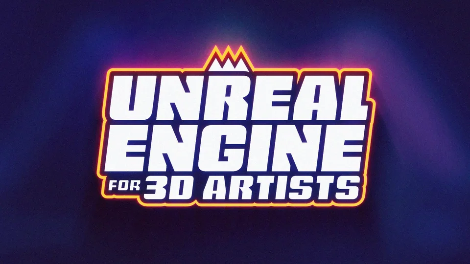 Unreal Engine for 3D Artists thumbnail