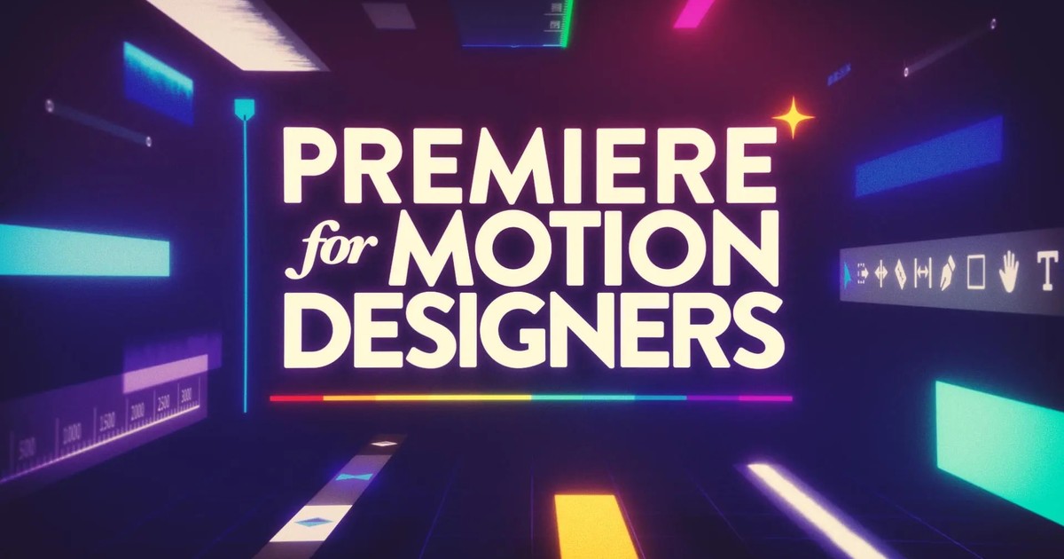 Premiere for Motion Designers | School of Motion