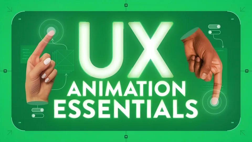 New Course: UX Animation Essentials article thumbnail