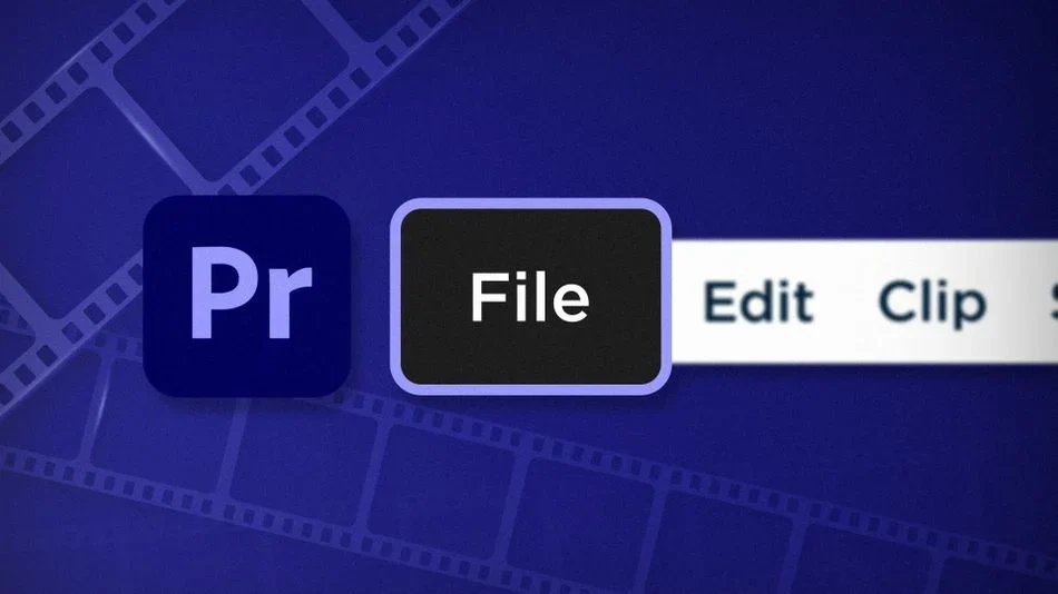 Exploring the Menus of Adobe Premiere Pro - File article thumbnail