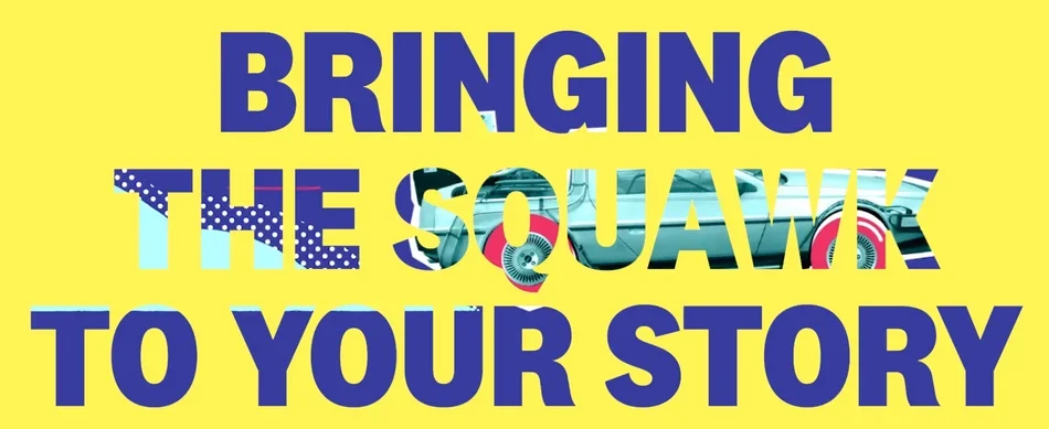 bringing-the-squawk-to-your-story.png