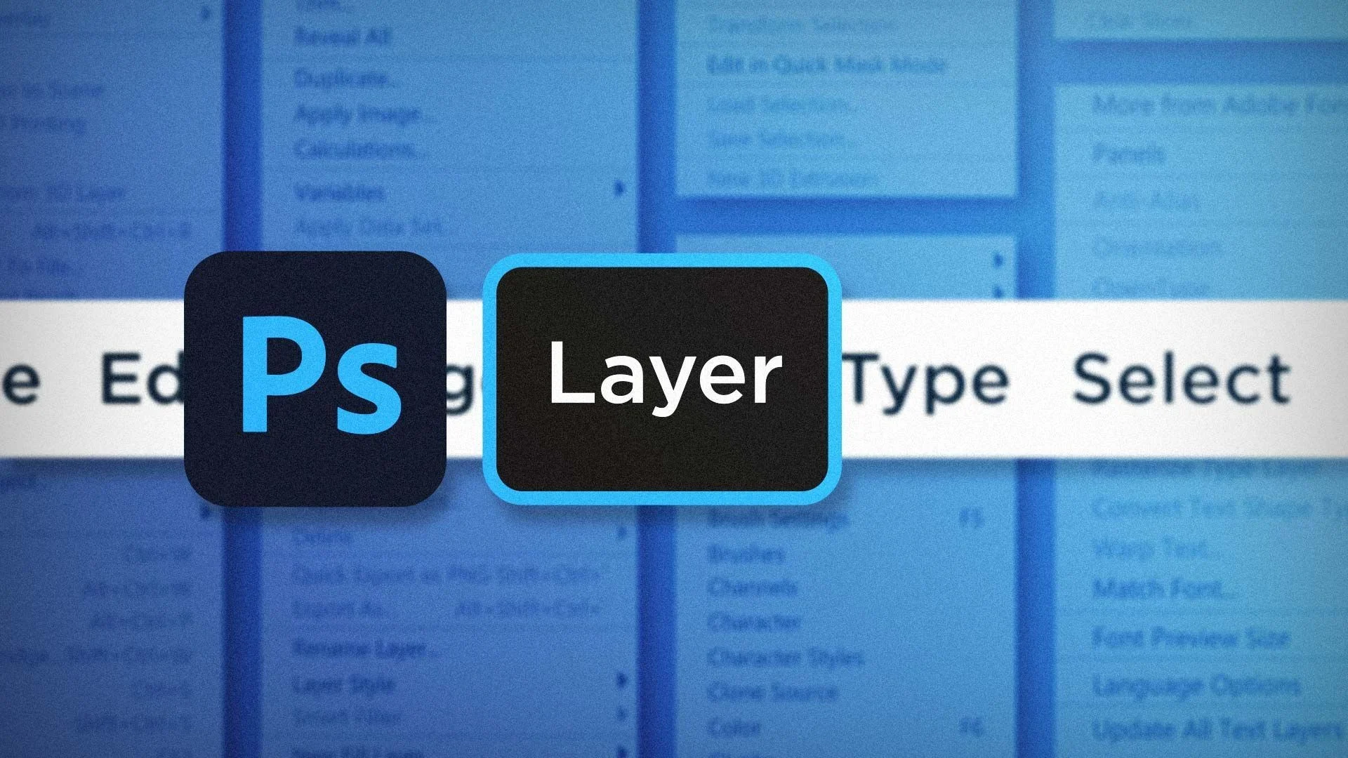 A Quick Guide to Photoshop Menus - Layer article thumbnail