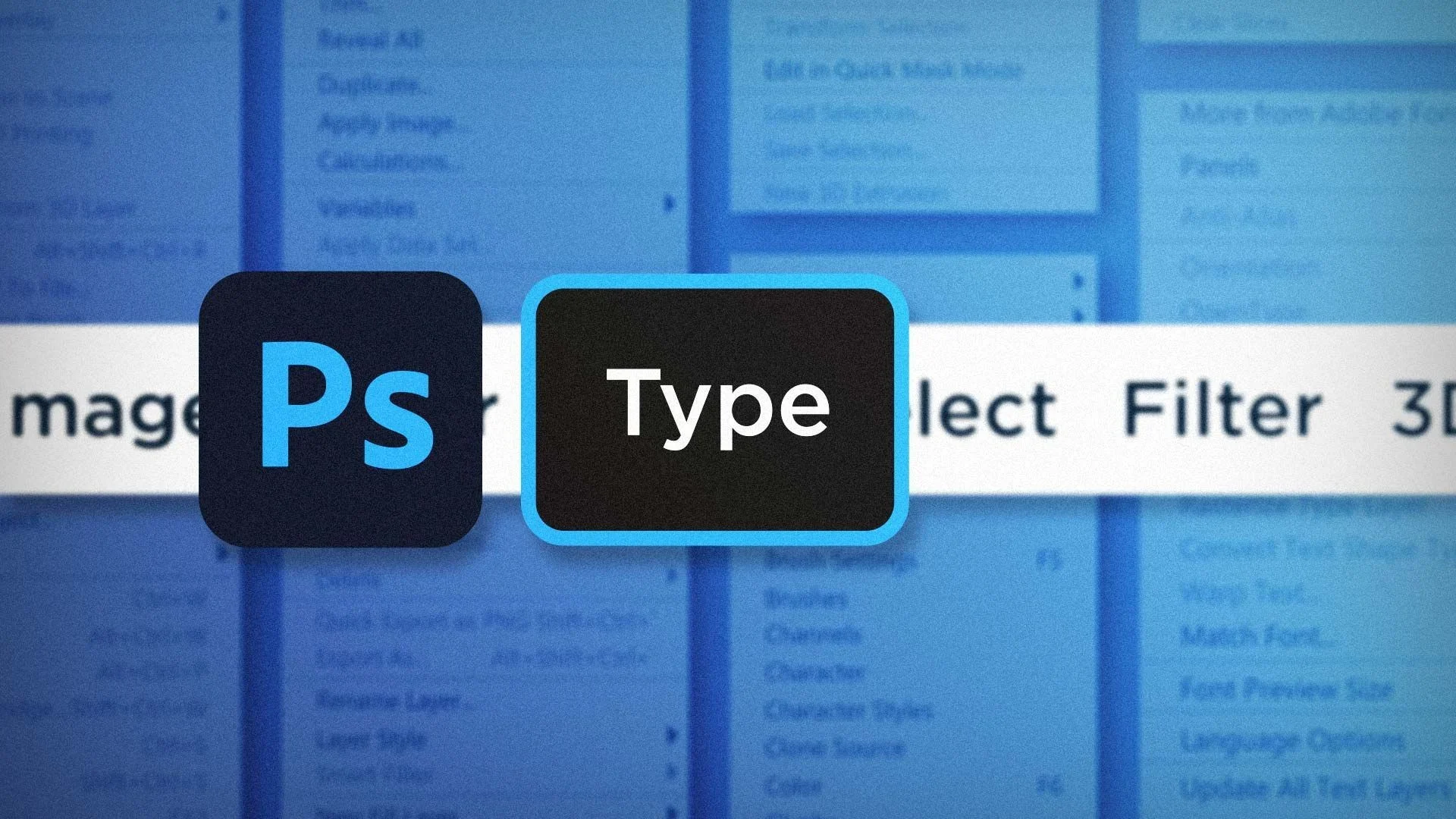 A Quick Guide to Photoshop Menus - Type article thumbnail