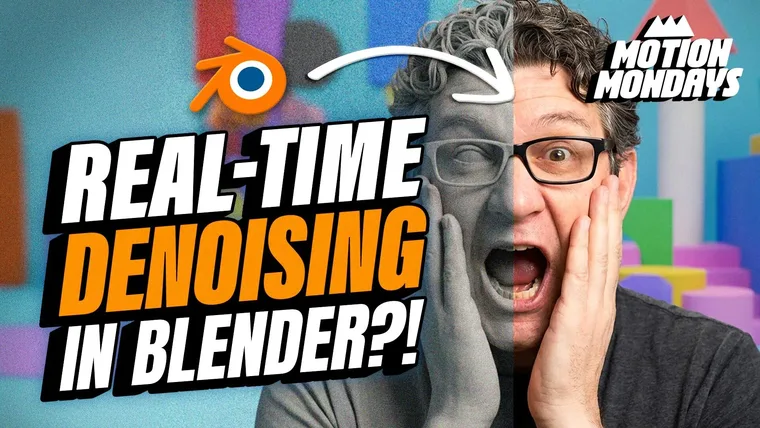 Realtime Desnoising in Blender + Jony Ive Ditches Touchscreens | Motion Mondays article thumbnail