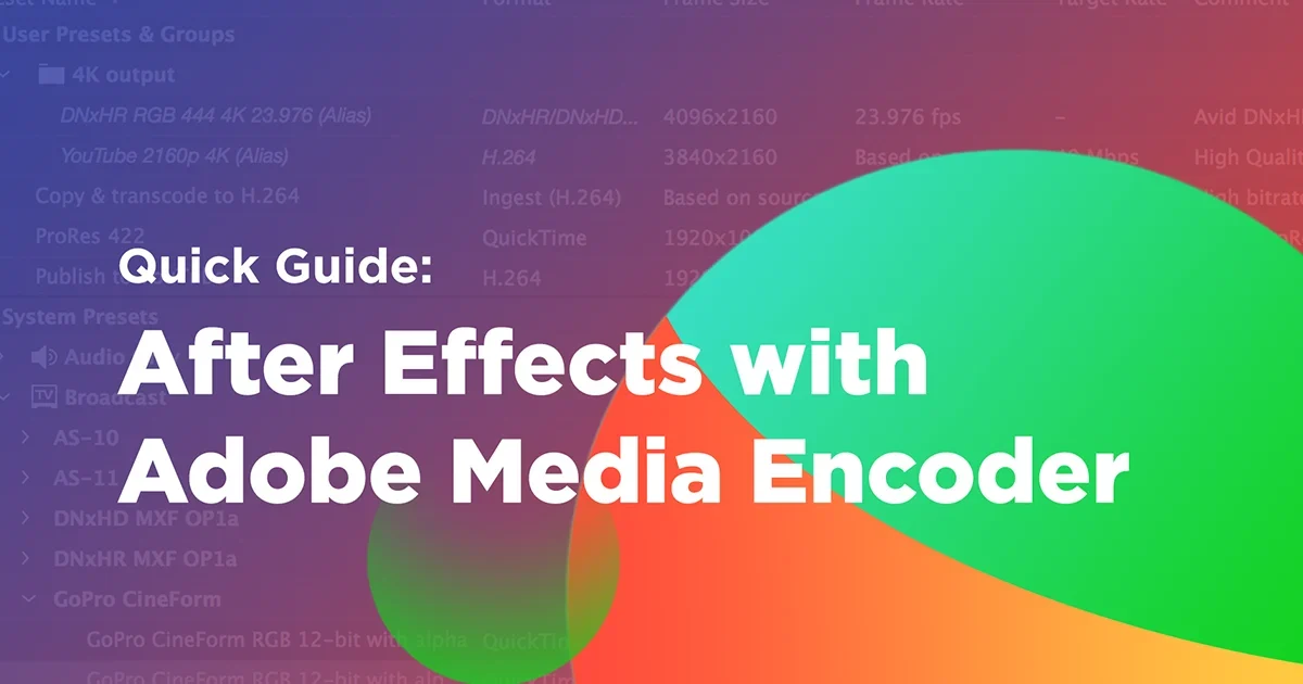Render After Effects Projects with Adobe Media Encoder article thumbnail
