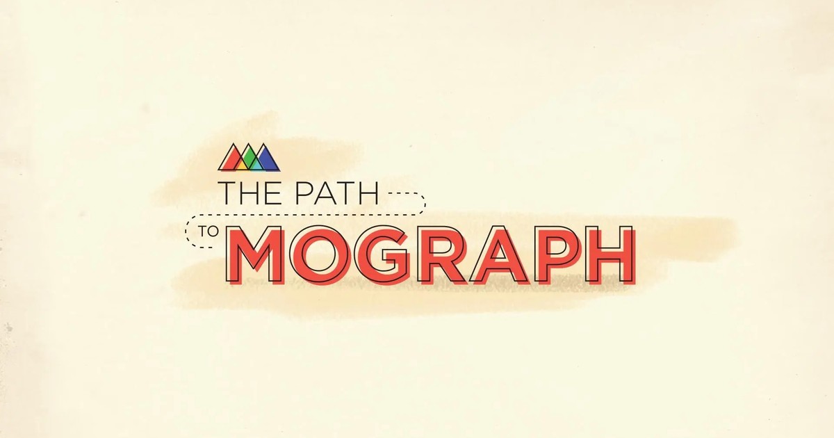 The Path to MoGraph | School of Motion