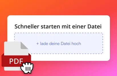 Ein PDF wird unter "Schneller starten mit einer Datei" in ein Upload-Feld gezogen