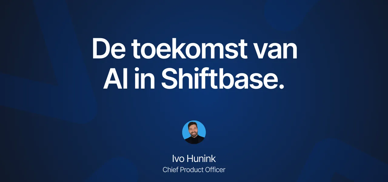 We willen dat je Shiftbase minder gebruikt