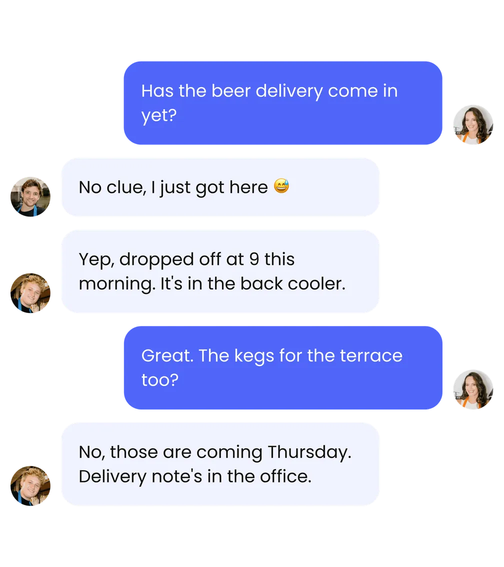 A team chat about the beer delivery and the kegs for the terrace
