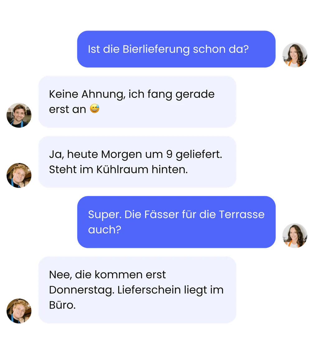 Ein Team-Chat über die Bierlieferung und die Fässer für die Terrasse