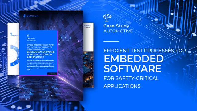 Effiziente Testverfahren für Embedded Software in Sicherheitskritischen Anwendungen