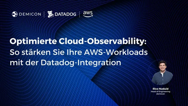 Optimierte Cloud-Observability: AWS-Workloads stärken mit Datadog