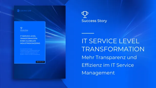 Mehr Transparenz und Effizienz im IT Service Management