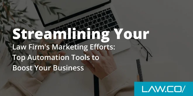 Top 9 Marketing Automation Tools for Law Firms