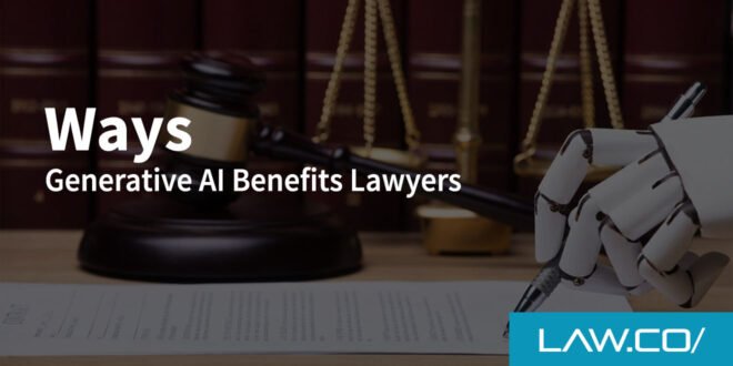 5 Ways Generative AI Benefits Lawyers