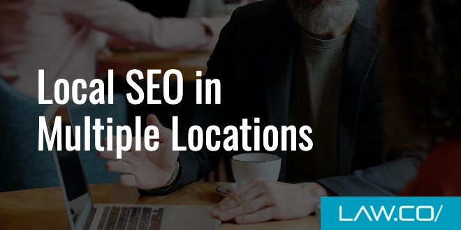 Mastering Local SEO for Law Firms with Multiple Office Locations