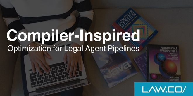 Compiler-Inspired Optimization for Legal Agent Pipelines