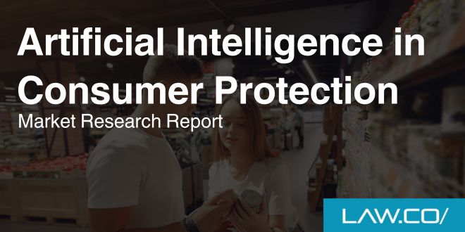 Artificial Intelligence in Consumer Protection Market Research Report