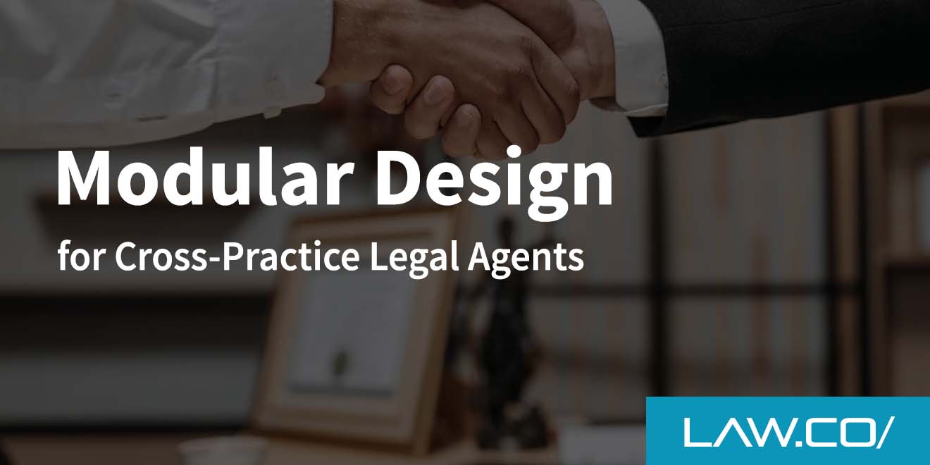 Modular Design for Cross-Practice Legal Agents
