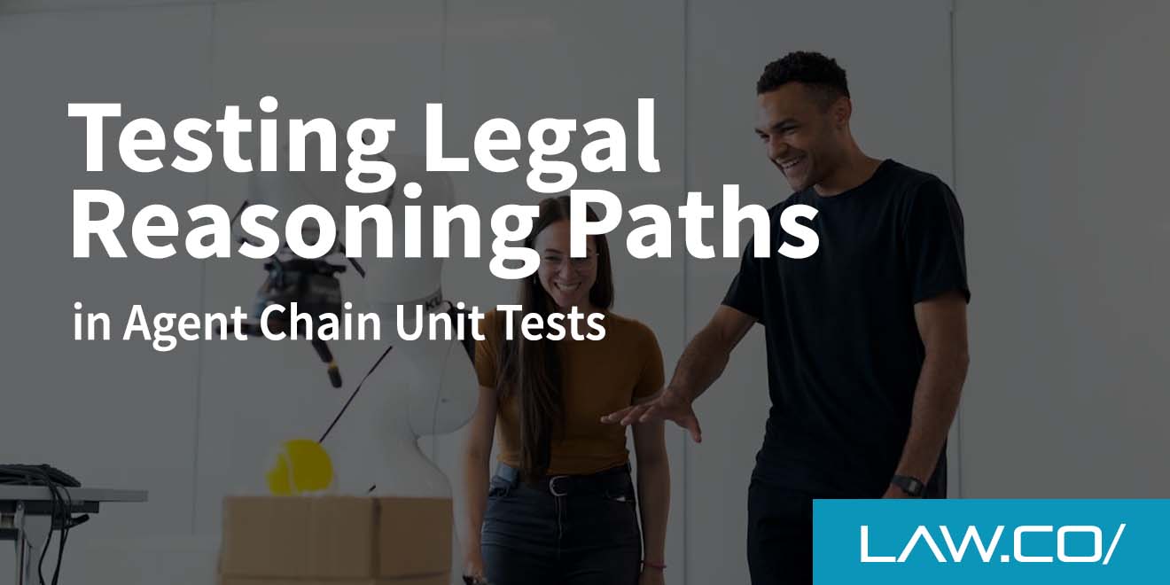 Testing Legal Reasoning Paths in Agent Chain Unit Tests