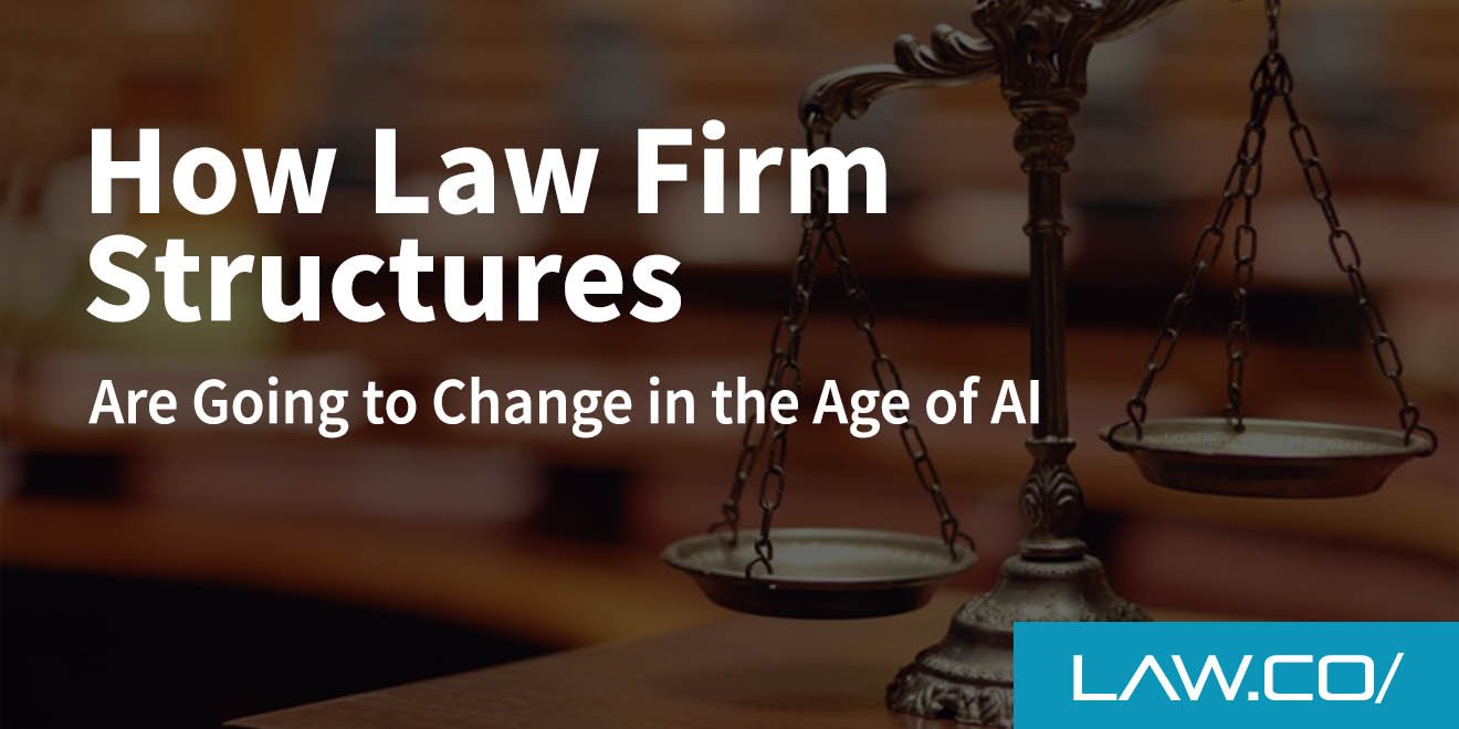 How AI is Changing Law Firm Structures