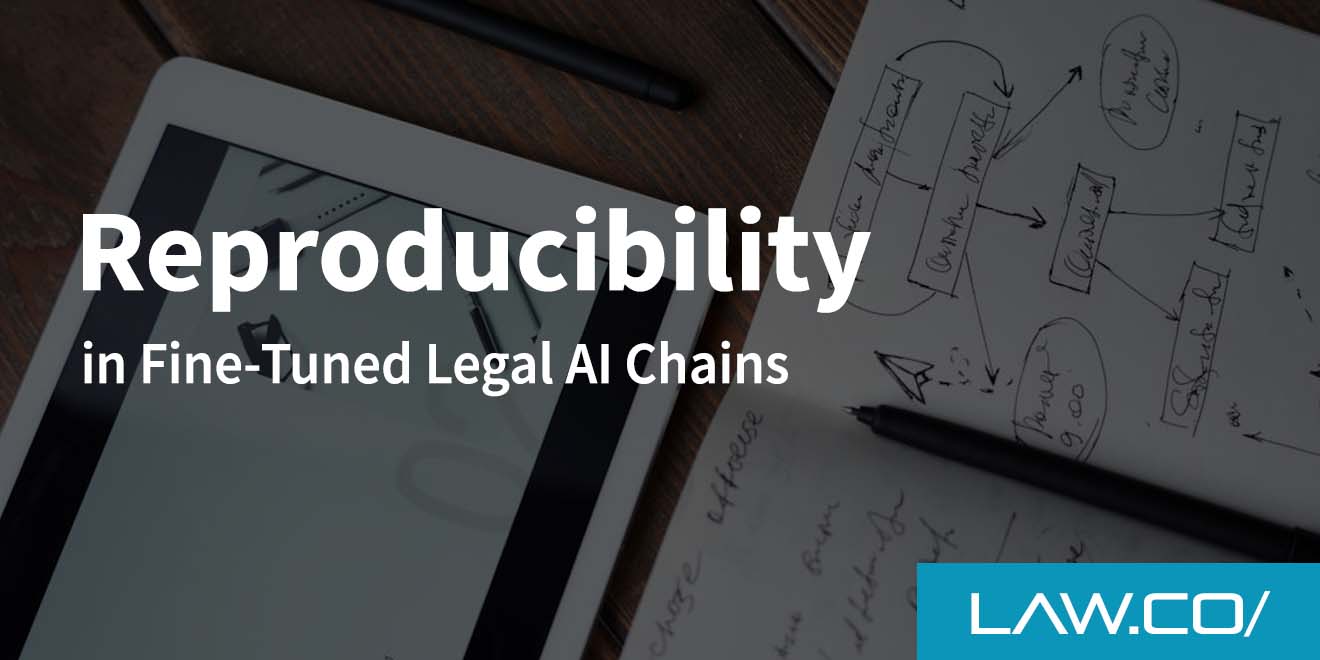 Reproducibility in Fine-Tuned Legal AI Chains