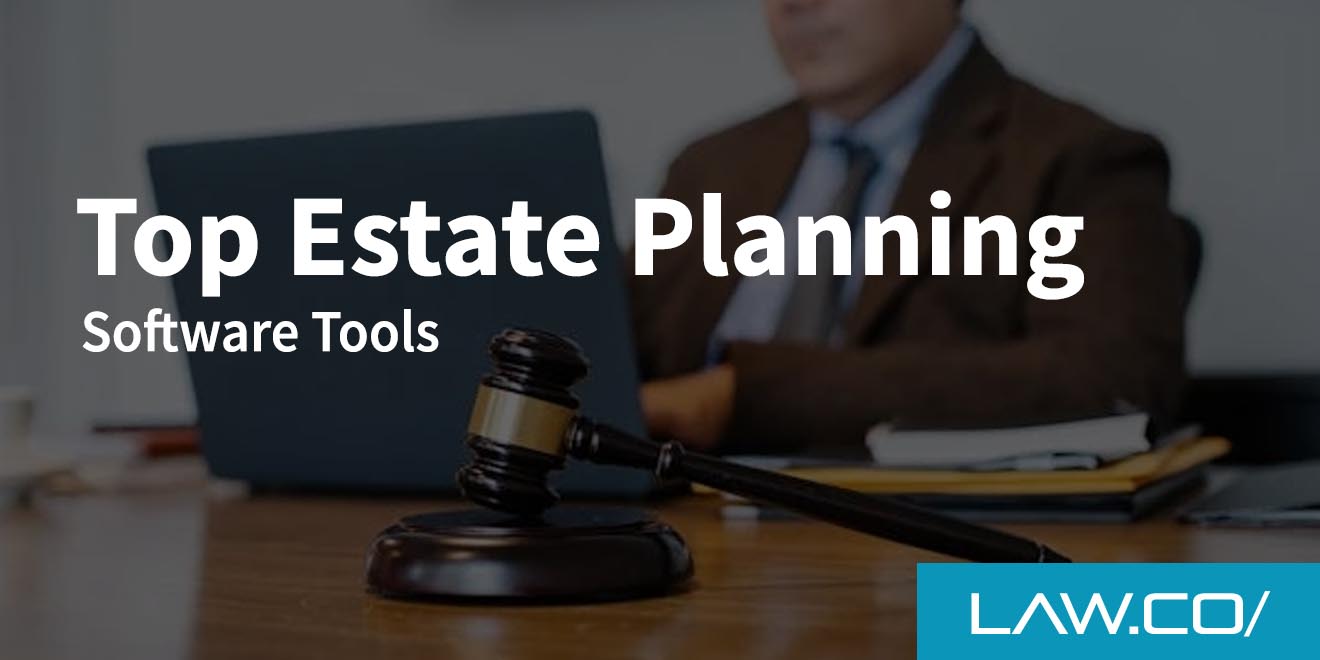 Top 15 Estate Planning Software Tools