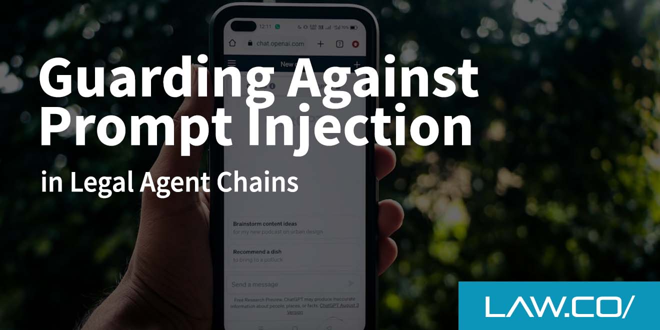 Guarding Against Prompt Injection in Legal Agent Chains