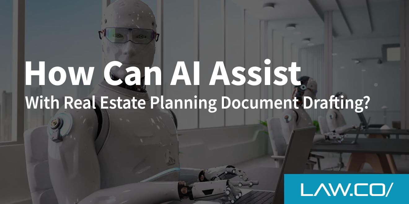 How Can AI Assist With Estate Planning Document Drafting?