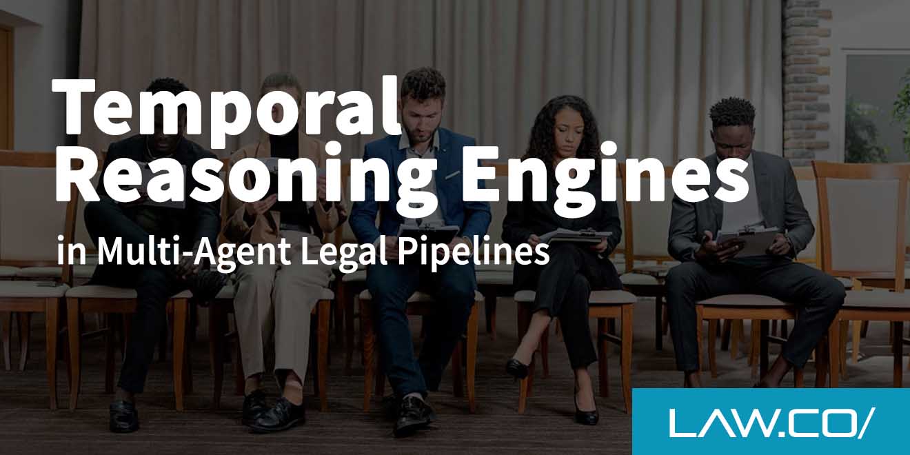Temporal Reasoning for Legal Deadlines: How Multi-Agent AI Keeps Contracts, Filings, and Notices on Time