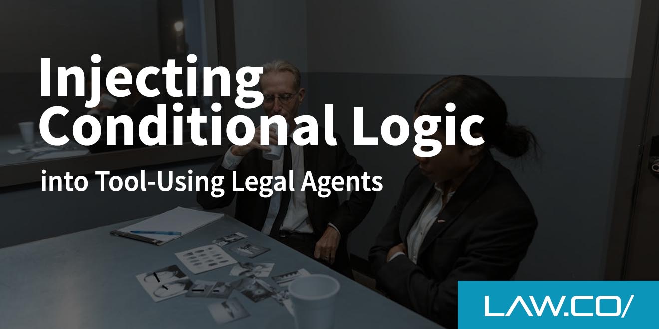 Injecting Conditional Logic into Tool-Using Legal Agents