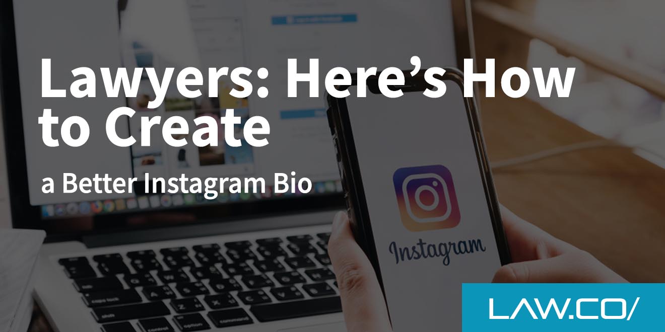 Lawyers: Here's How to Create a Better Instagram Bio